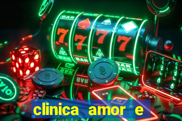 clinica amor e saude pirituba